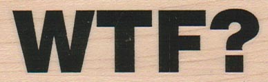 WTF? 1 x 2 3/4" Mounted Rubber Stamp, Words and Phrase Stamp