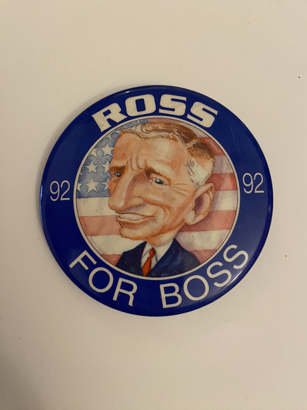 Ross For Boss 92 Perot Pin Back Button P26