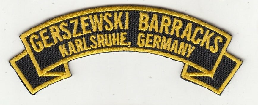 Gerszewski Barracks, Karlsruhe  Germany 4" embroidered rocker tab patch