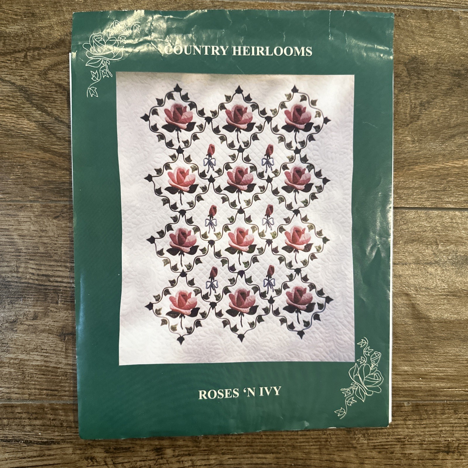 Roses 'N Ivy Quilt Pattern Country Heirlooms NIP