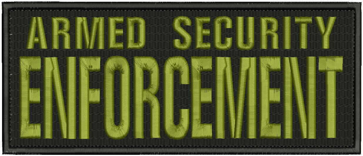 Armed Security enforcement embroidery patch 4X10 hook od green on black