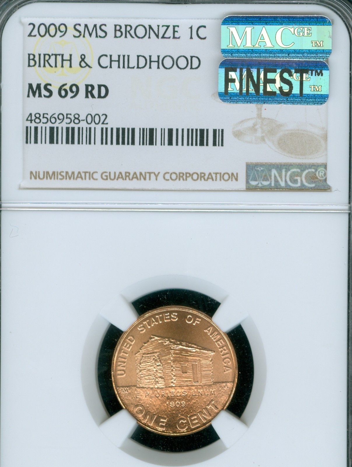 2009 LINCOLN CENT BIRTH & CHILDHOOD NGC MS69 RD SMS BRONZE MAC FINEST & SPOTLESS