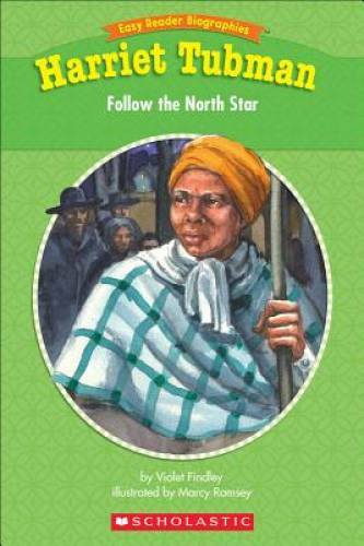 Easy Reader Biographies: Harriet Tubman: Follow the North Star - GOOD
