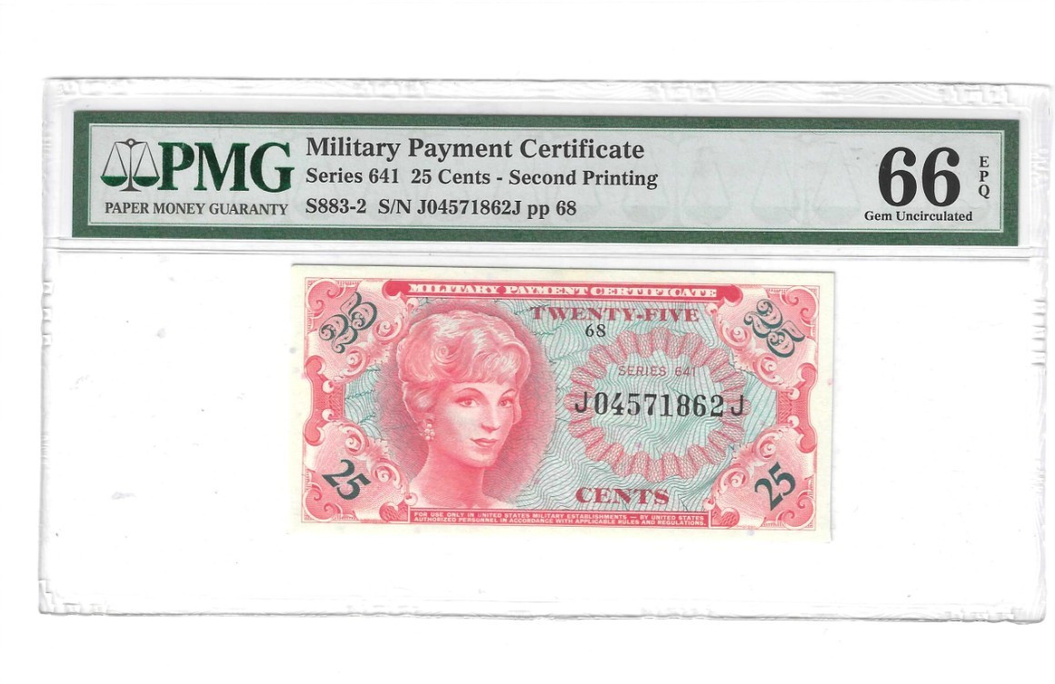 Series 641 Military Payment Certificate 25 Cent Tough second Printing PMG 66 EPQ