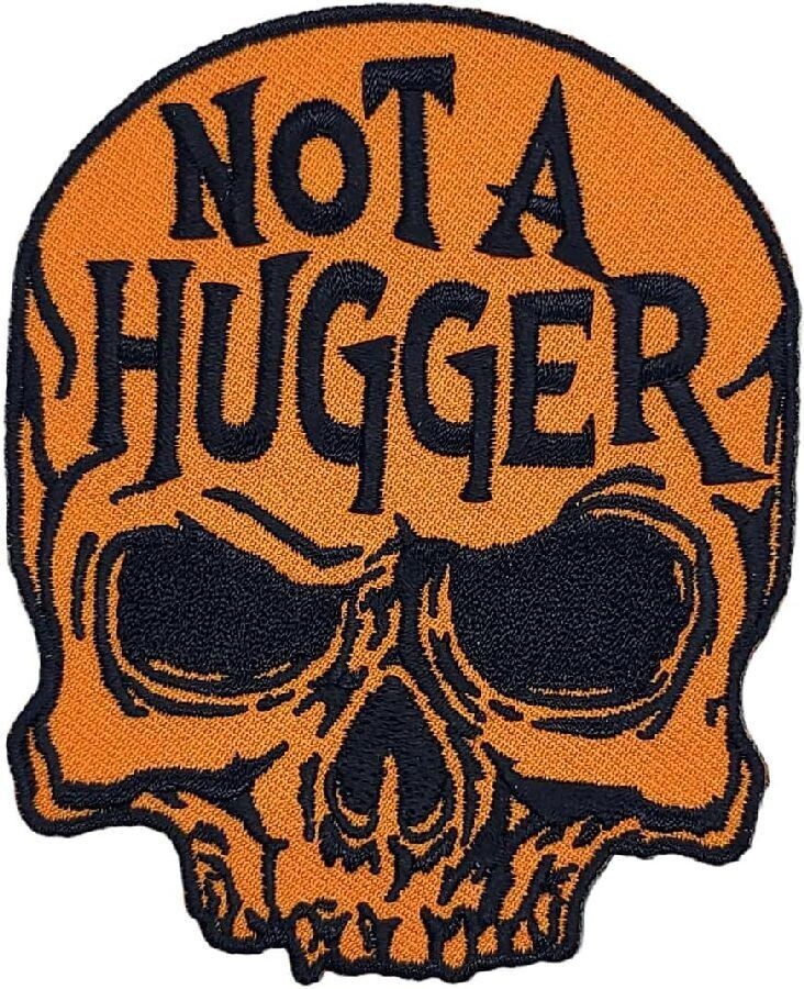 NOT A HUGGER Skull Embroidered Patch - 2PC iron on sew on 3" x 3.5"