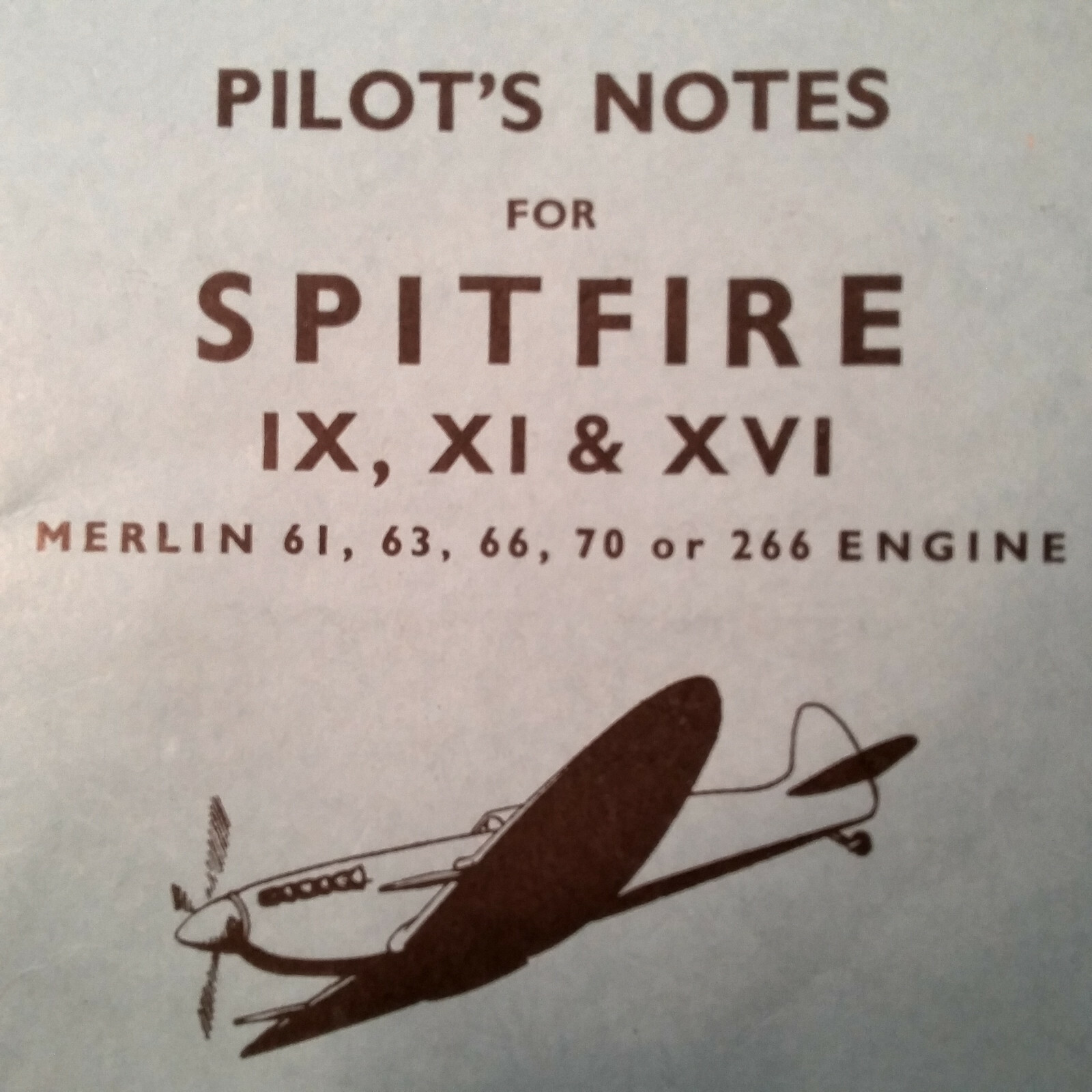 Spitfire IX, XI & XVI w Merlin 61, 63, 66, 70 or 266 Pilots Notes POH Type Book