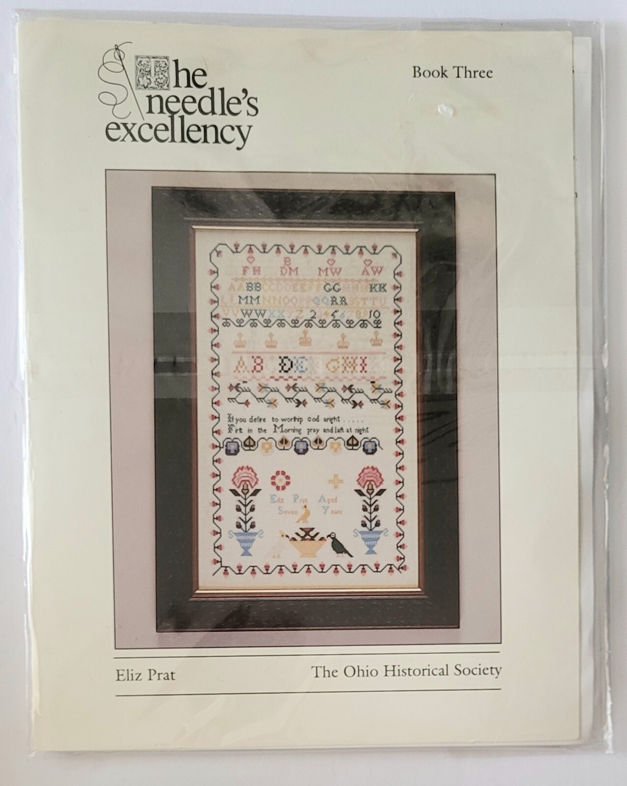THE NEEDLE'S EXCELLENCY ELIZ PRAT 1795 SAMPLER CROSS STITCH CHART BOOKLET- NEW