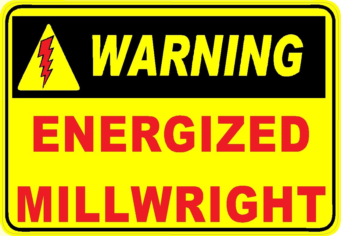 Warning, energized millwright hard hat sticker, CMW-19