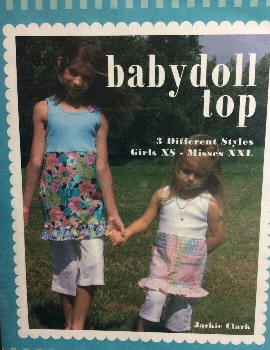 JACKIE CLARK DESIGNS #206- BABY DOLL TOP- SIZES GIRLS XS- MISSES XXL