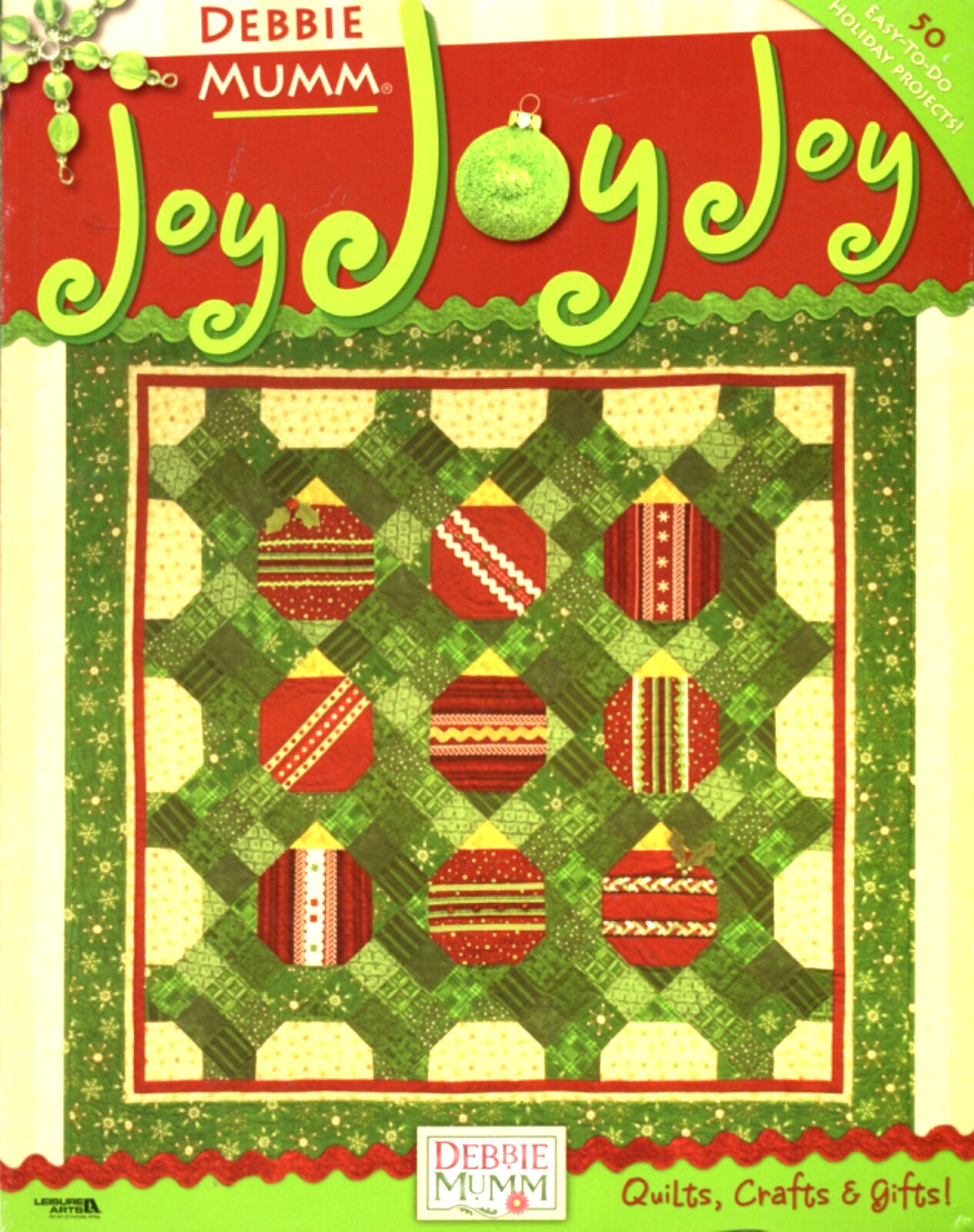 Joy Joy Joy: 50 Easy Holiday Projects by Debbie Mumm, Quilts, Crafts, Gifts