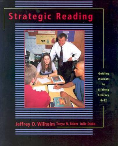 Strategic Reading: Guiding Students to Lifelong Literacy, 6-12 - VERY GOOD