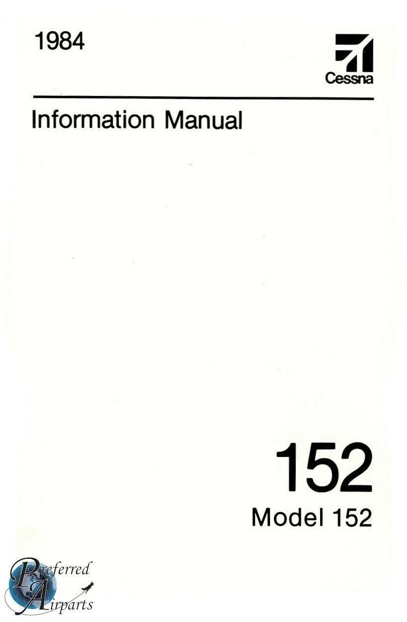 New Surplus 1984 Cessna 152 Pilot Information Manual pn D1249-13.