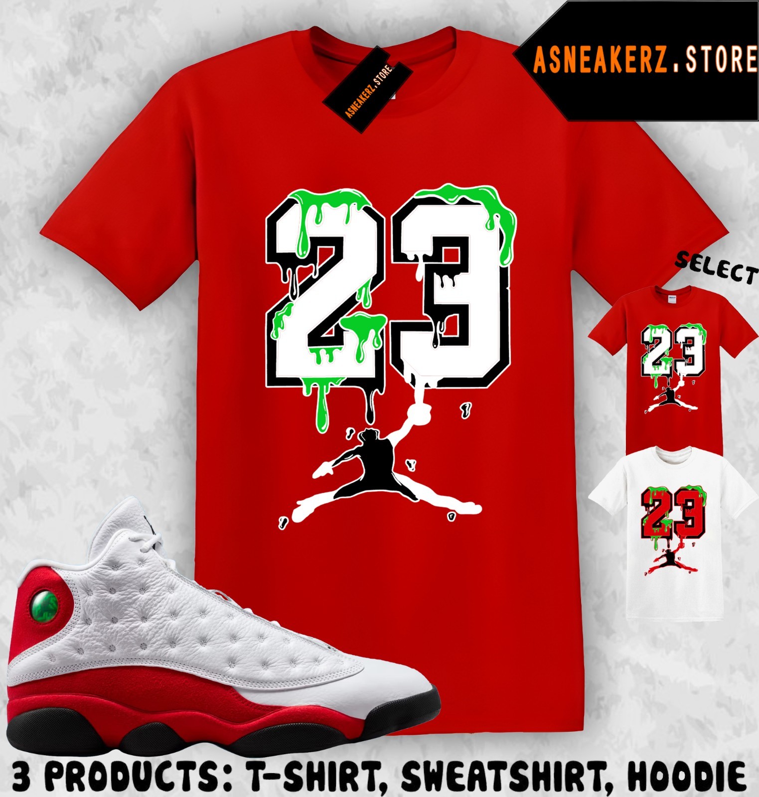 Shirt To Match AJ 13 Chicago 2026 Sneaker Matching Tee Drip Dripping 23 T-Shirt