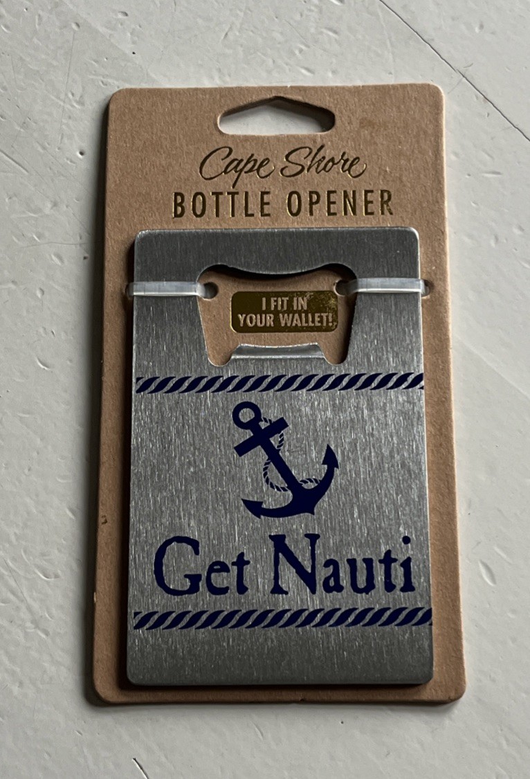Get Nauti Cape Shore Bottle Opener Flat Steel Fits In Wallet  Anchor Sea NWT