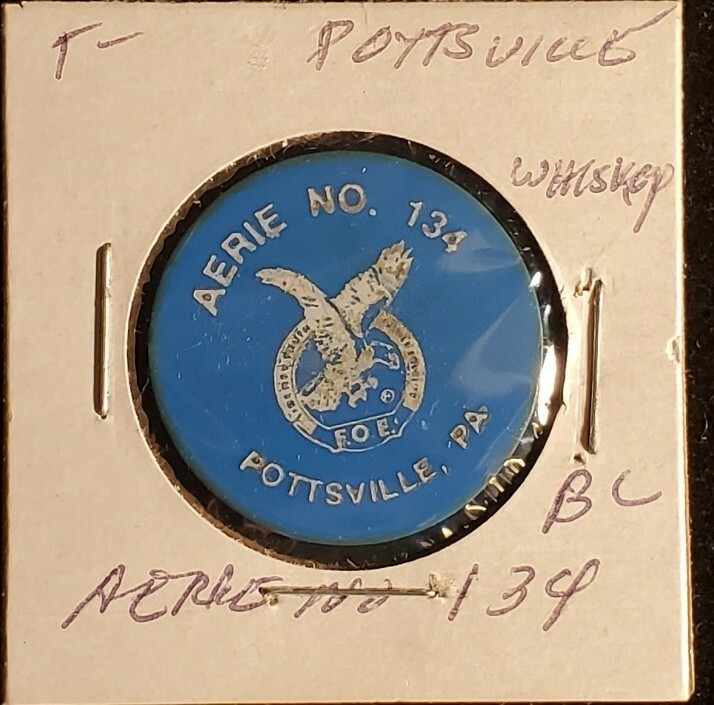 Aerie No 134 Pottsville PA good for whiskey in trade token♡♤gft753◇♧