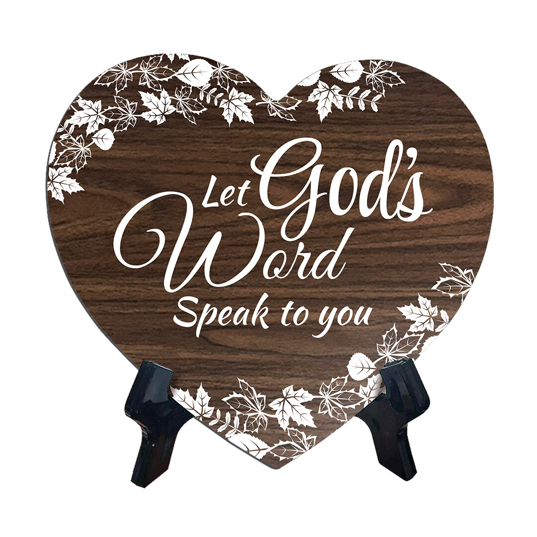 Let God's Word Speak To You Heart Shape Table Sign (6 x 5.4")