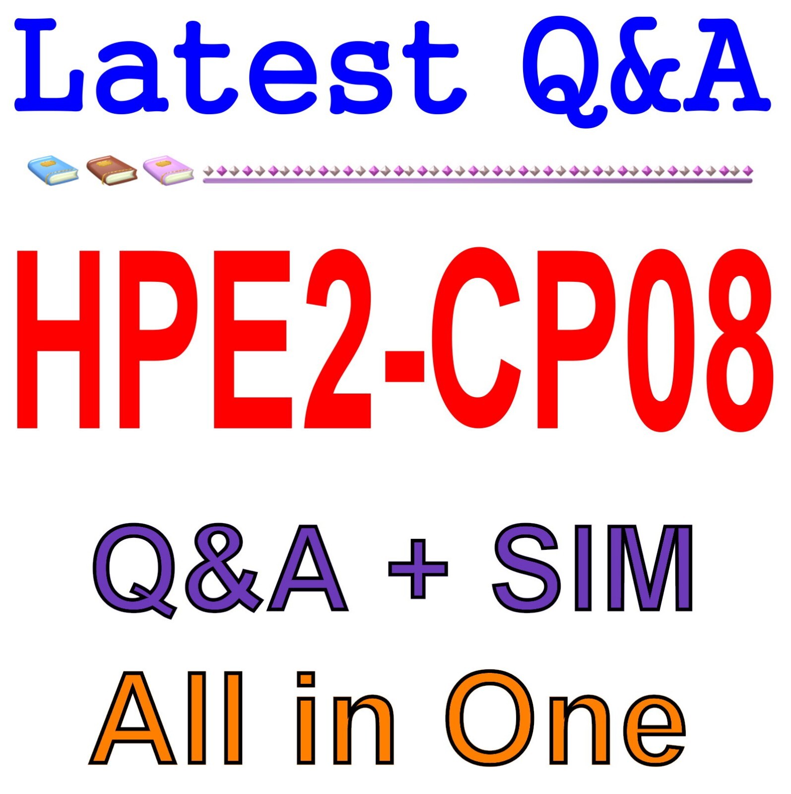 Implementing Object Storage for Active Archive HPE2-CP08 Exam Q&A
