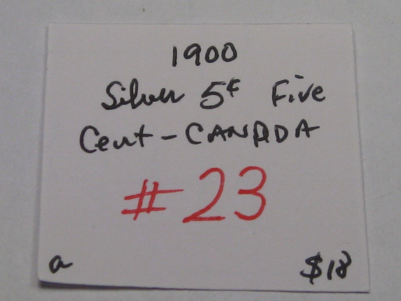 1900 Silver 5¢ Five Cent CANADA. #23