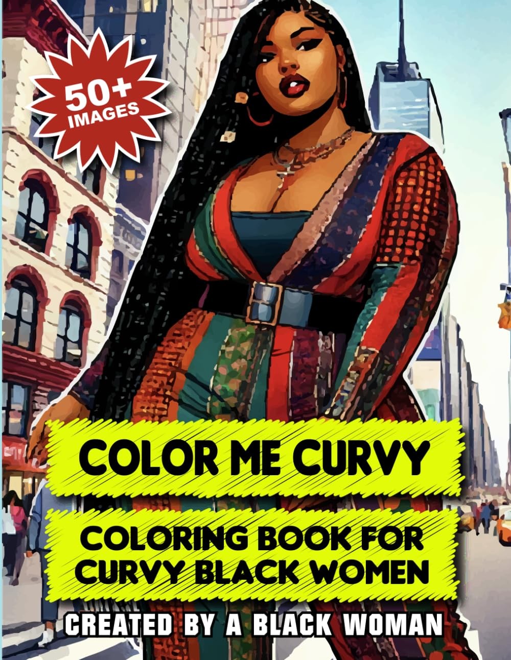 Color Me Curvy | Adult Coloring Book With Body Positivity Images for Curvy / Plu