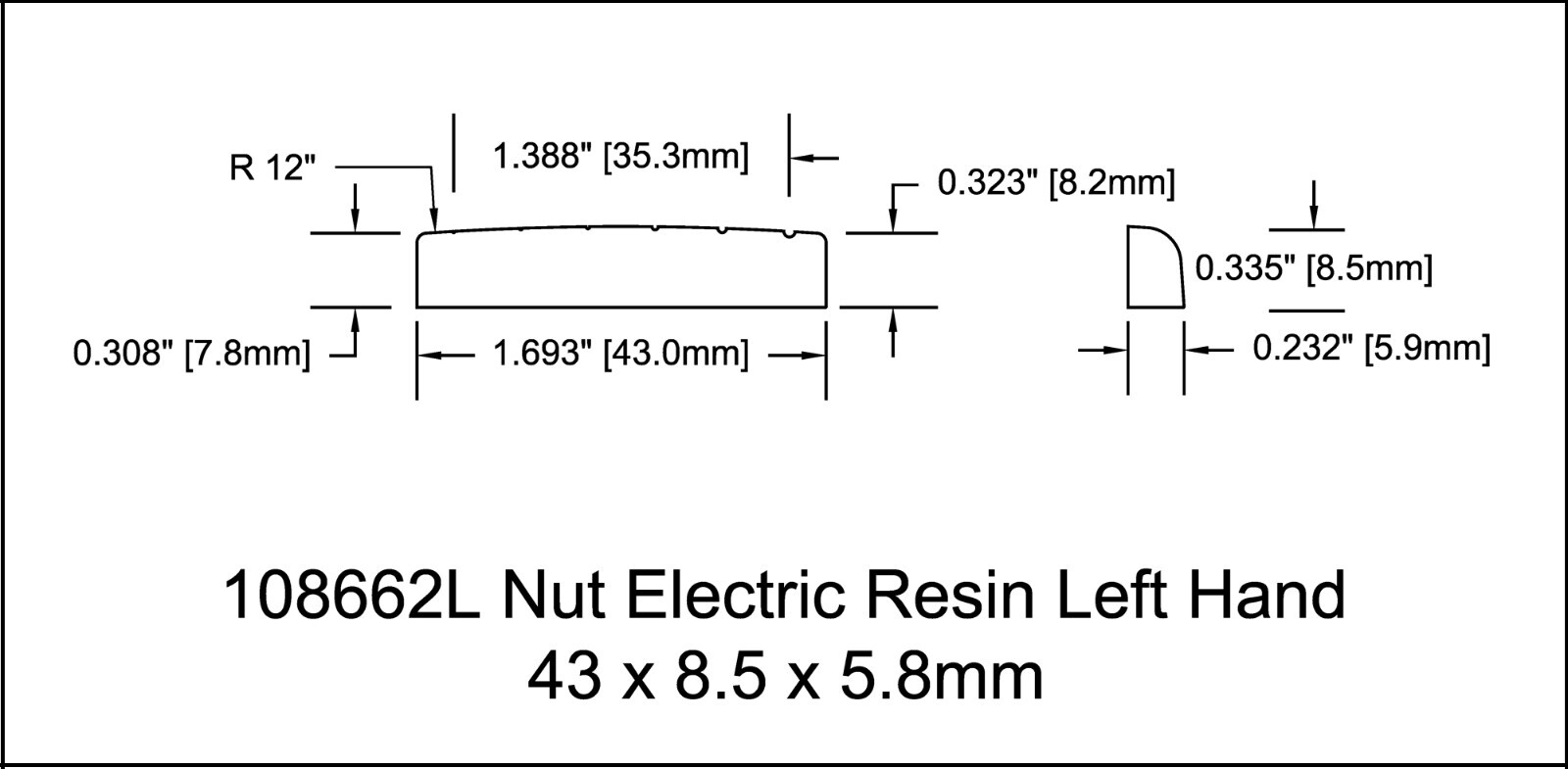 Nut Guitar Resin Electric 43 mm 12 radius 1 11/16 LH 108662L
