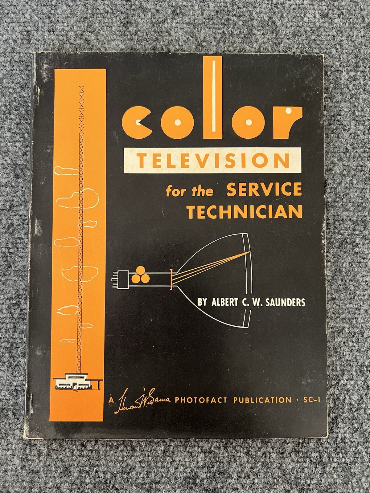 Color Television for the Service Technician by Albert C.W. Saunders 1955 SC-1