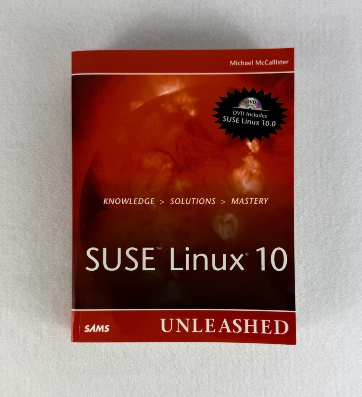 SUSE LINUX 10 Unleashed – DVD Included – SAMS – Linux Reference Guide