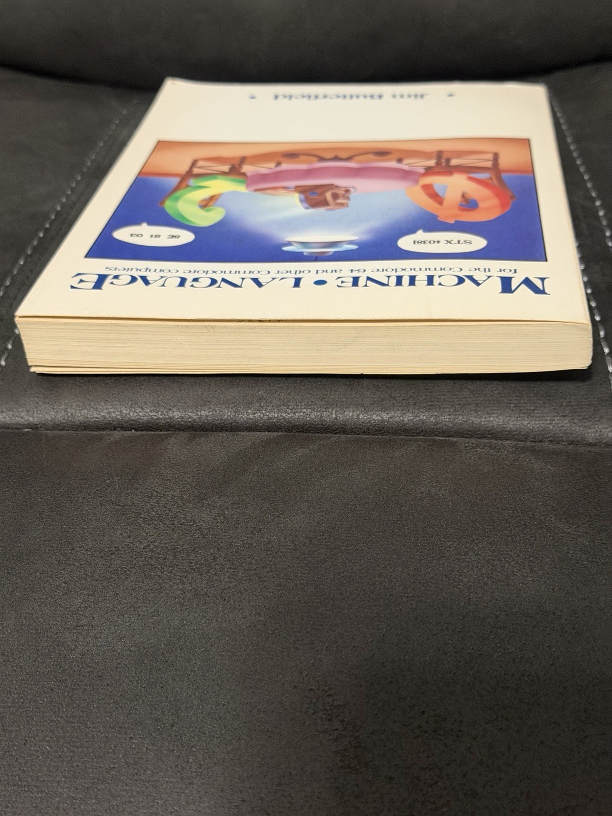 Machine Language for the Commodore 64 by Jim Butterfield 1984 First Edition