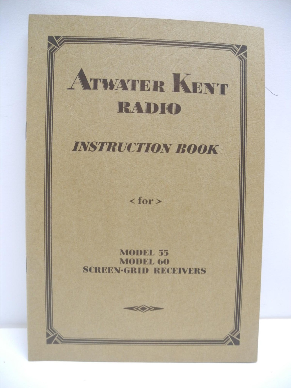 ATWATER KENT 1929 Radio Instruction Book Model 55 & 60 Screen Grid Receivers New