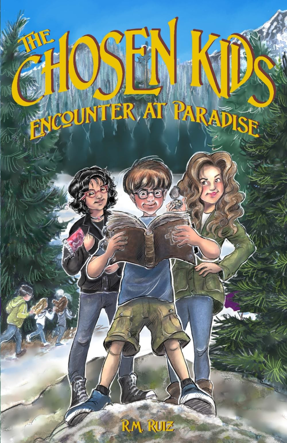 The Chosen Kids: Encounter At Paradise (The Chosen Kids Saga)