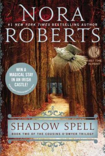 Shadow Spell (Cousins O'Dwyer) - Paperback By Roberts, Nora - GOOD