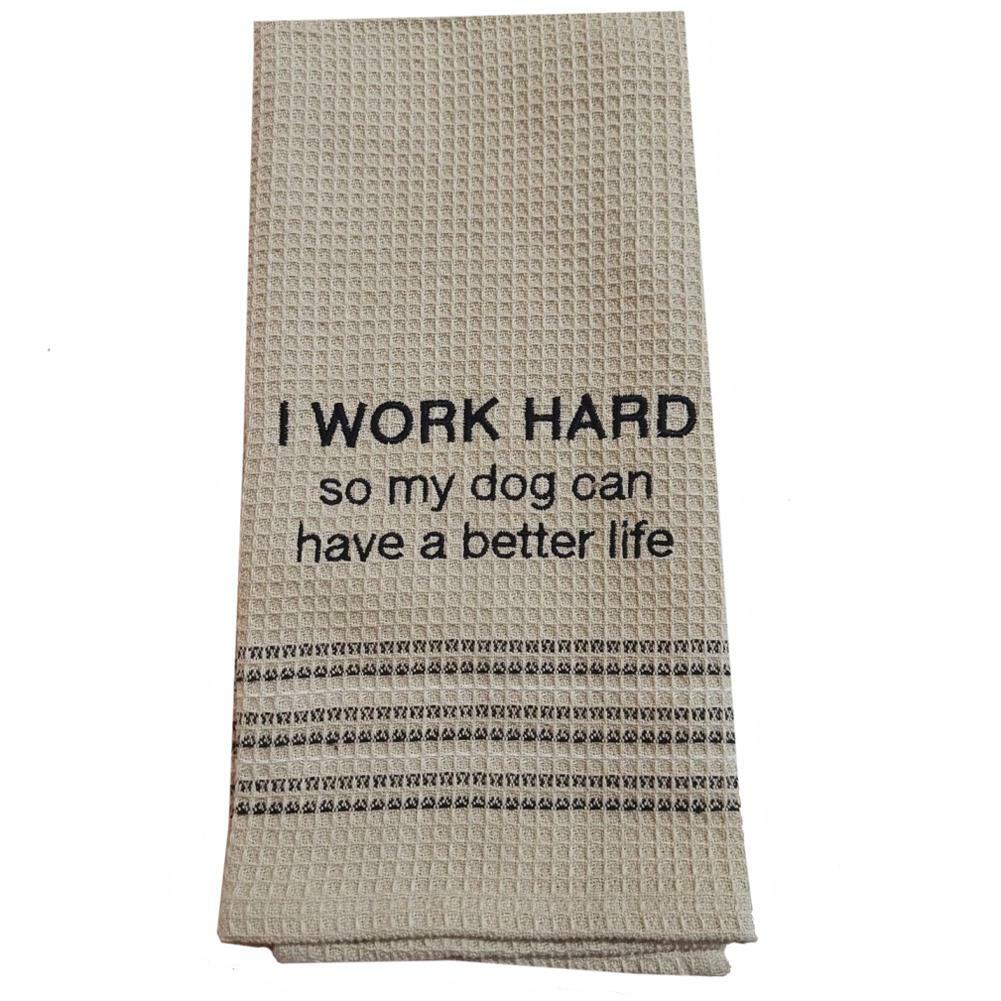 Mona B Funny Novelty Cotton Kitchen Dishtowel Bar Witty Towel I Work For The Dog
