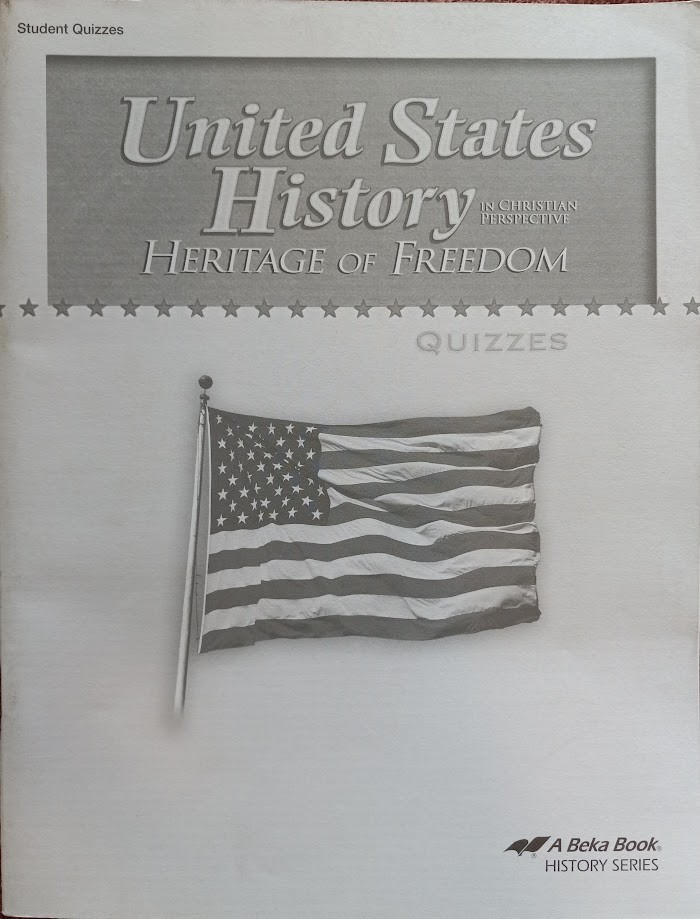 Abeka United States History Heritage of Freedom Quiz book 3rd edition