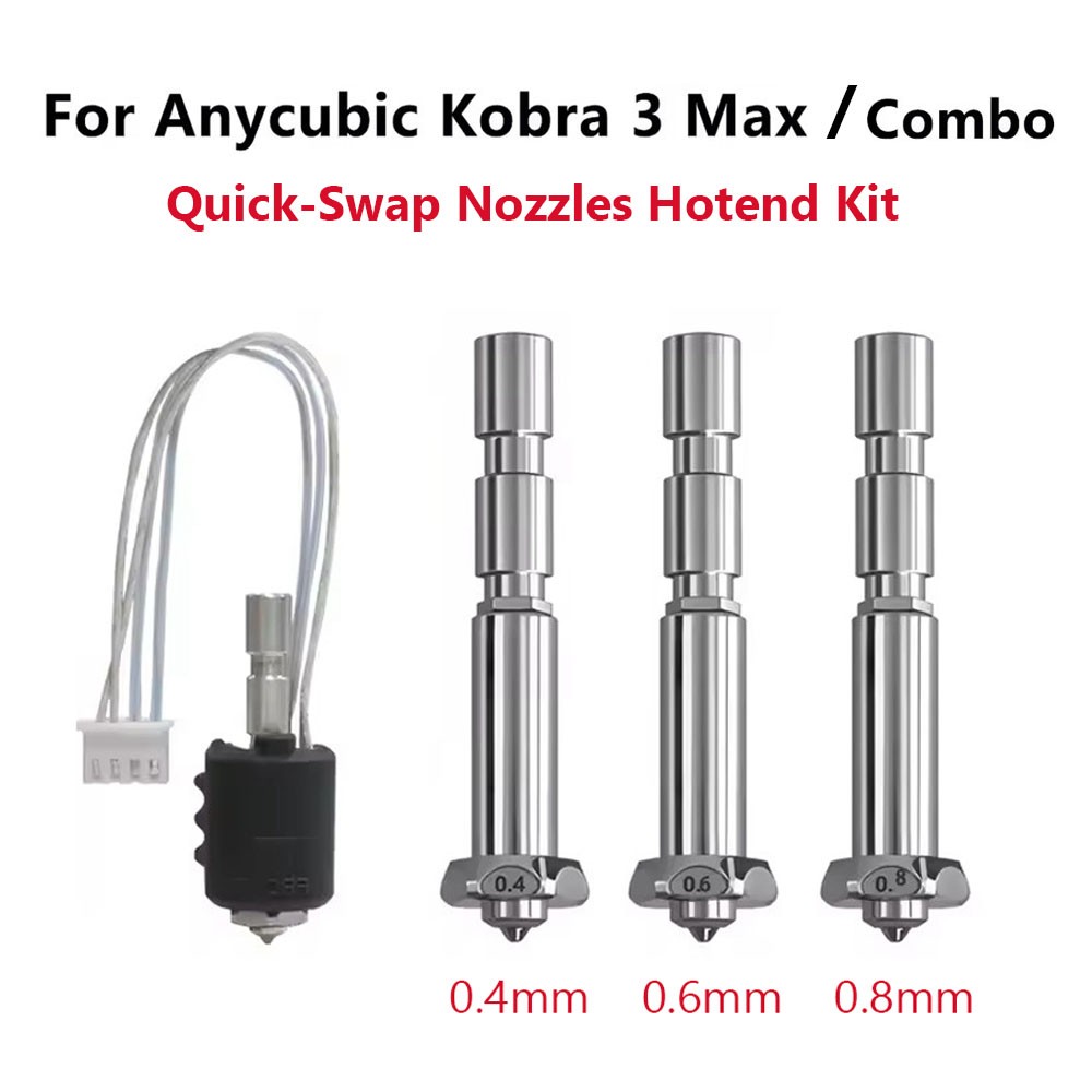 For Anycubic Kobra3 Max/Combo Quick-Swap Nozzles Hotend Kit 0.4mm 0.6mm 0.8mm