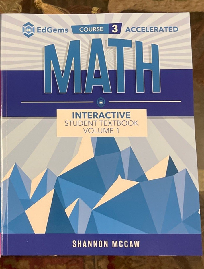 EdGems Math Interactive  Student Textbook Course 3 Accelerated Volume 1