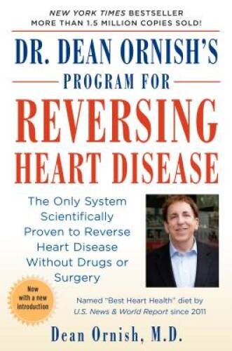 Dr. Dean Ornish's Program for Reversing Heart Disease: The Only System Sc - GOOD