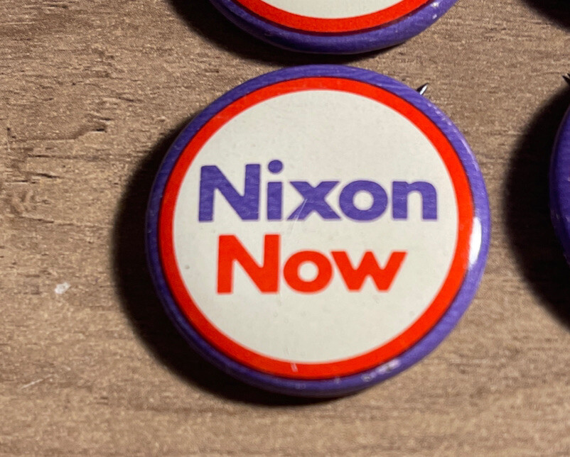 Nixon Now - Vintage Original Presidential Campaign Pin Official Button Lot Of 10