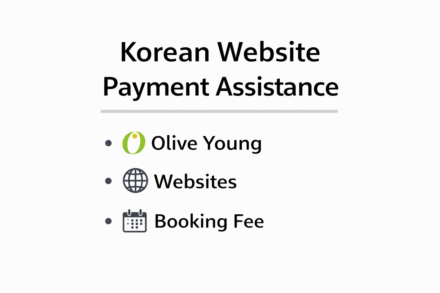 Korean Website Payment Assistance (Olive Young / Booking Fee)