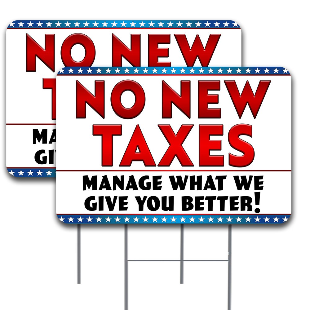 NO NEW TAXES 2 Pack Double-Sided Yard Signs 16" x 24" with Metal Stakes (Made in