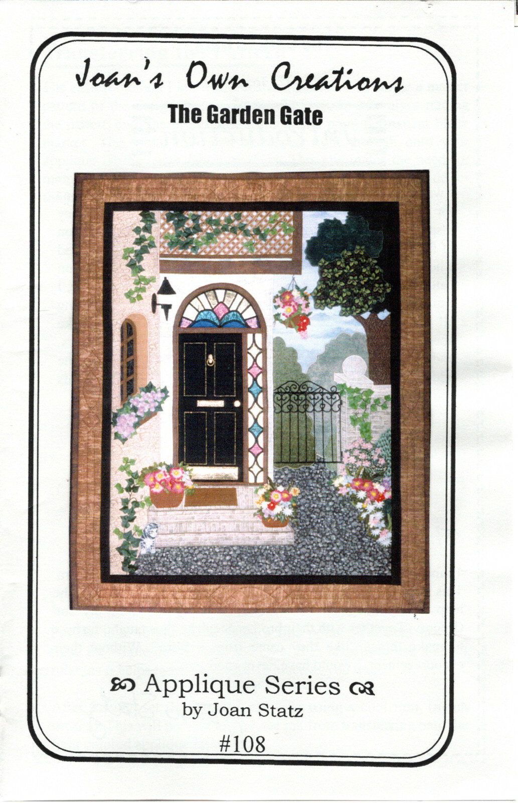 "The Garden Gate" ©1997 Joan's Own Creations Quilting Pattern/Instruct Pack #108