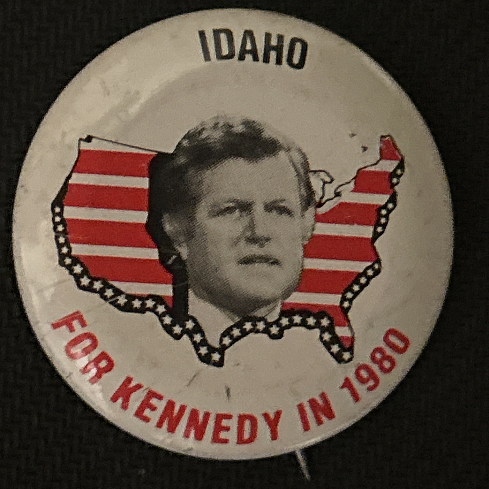 Idaho For Ted Kennedy In 1980   1 5/8” pinback button pin