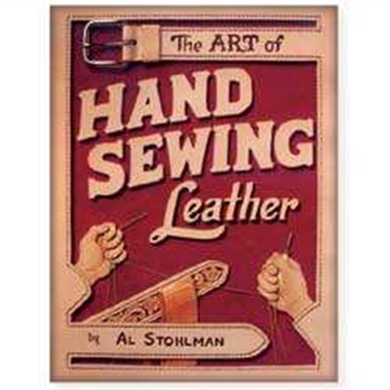 The Art of Hand Sewing Leather by Al Stohlman 61944-00 Tandy Leather