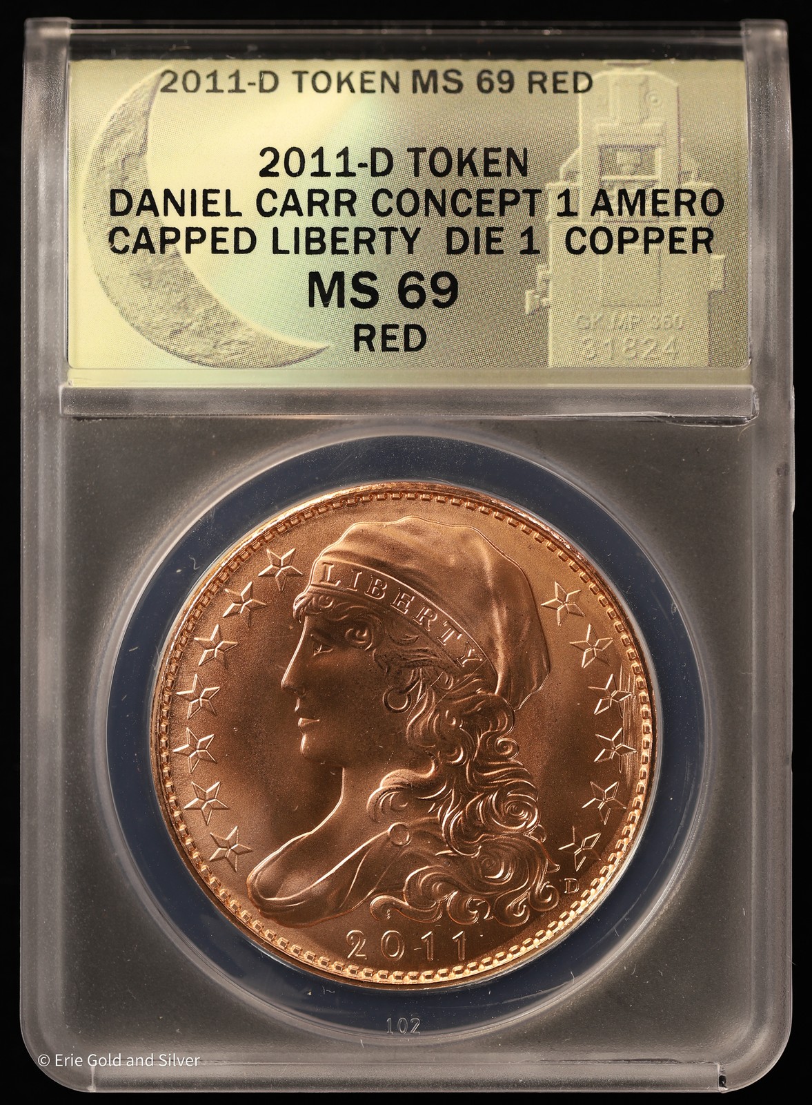 2011-D Dan Carr Concept 1 Amero Capped Liberty Copper Token ANACS MS 69 Red