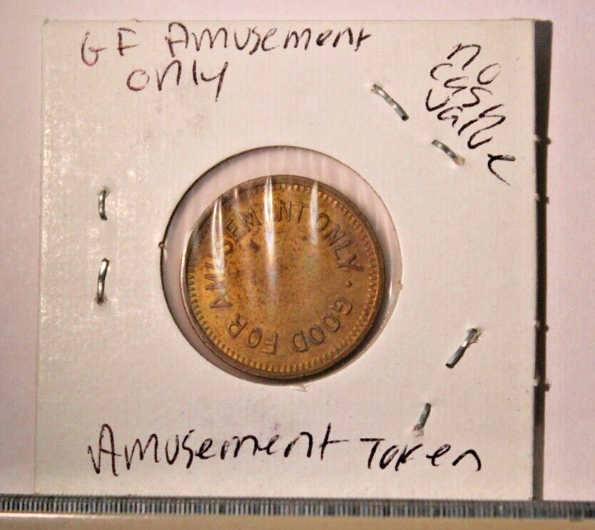 One Vintage Amusement Token Good For Amusement only, no cash value III on rev
