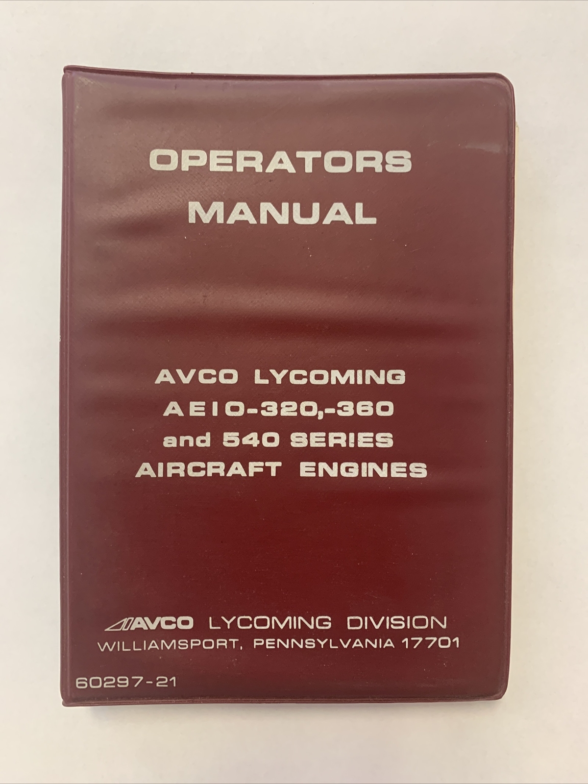 Avco Lycoming AEIO-320, -360, and 540 Series Aircraft Engines Operator's Manual