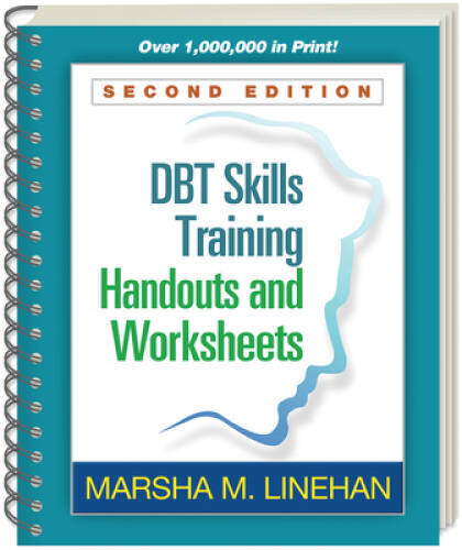 DBT Skills Training Handouts and Worksheets, Second Edition - GOOD