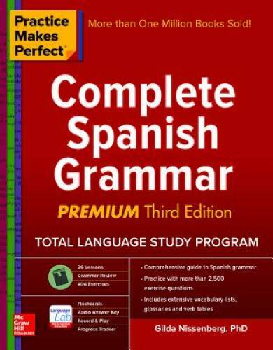 Practice Makes Perfect: Complete Spanish Grammar, Premium Third Edition - GOOD
