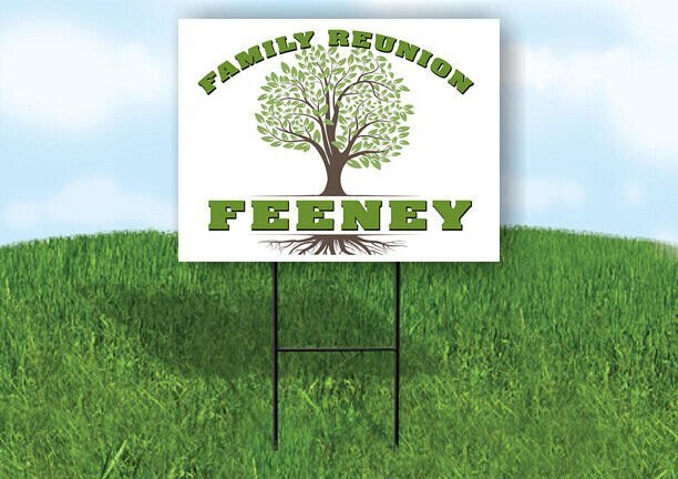 FEENEY FAMILY REUNION GR TREE 18 in x24 in Yard Sign Road Sign with Stand