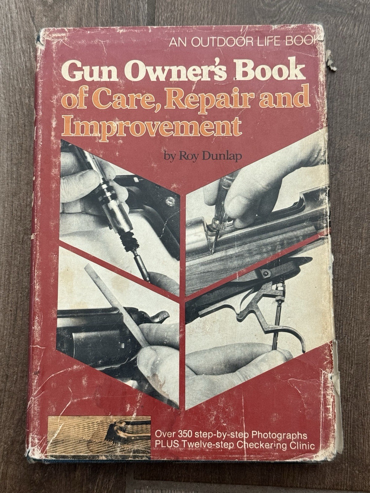 Gun Owners Book of Care, Repair and Improvement by Roy Dunlap 1974/1981