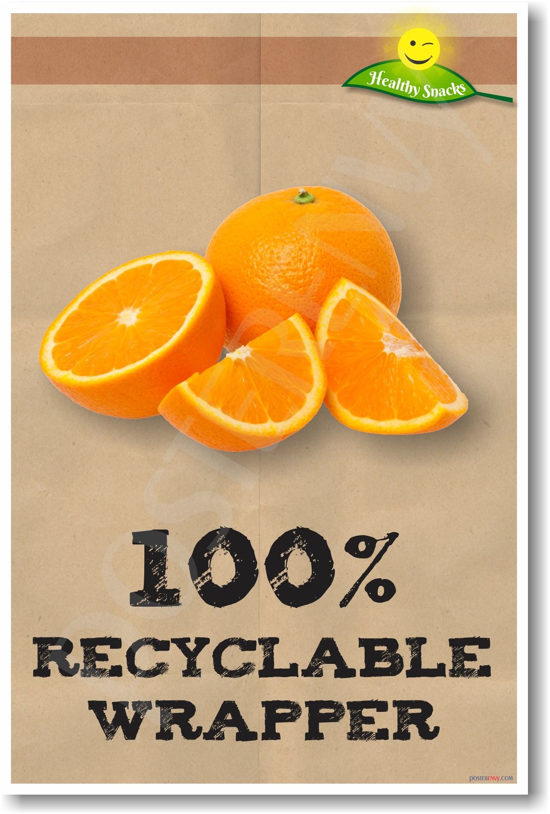 100% Recyclable Wrapper Orange - NEW Environmental Healthy Snacks Fruit POSTER