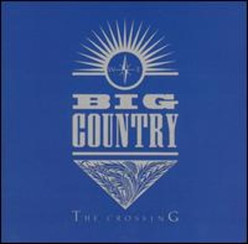 The Crossing by Big Country: Used